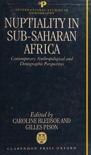 Nuptiality in Sub-Saharan Africa: contemporary anthropological and demographic perspectives