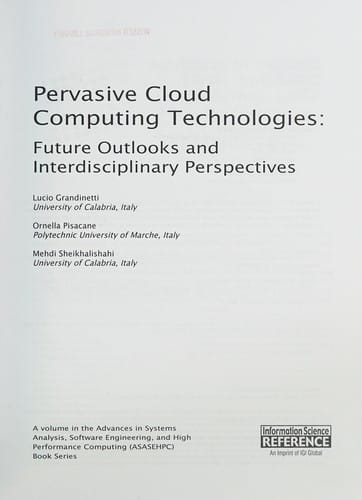 Pervasive cloud computing technologies: future outlooks and interdisciplinary perspectives