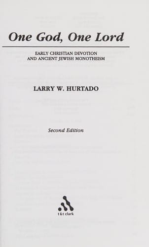 One God, one Lord: early Christian devotion and ancient Jewish monotheism