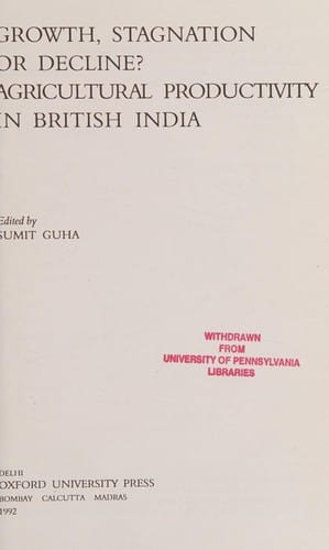 Growth, stagnation, or decline? agricultural productivity in British India