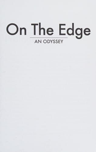 On the edge: an odyssey