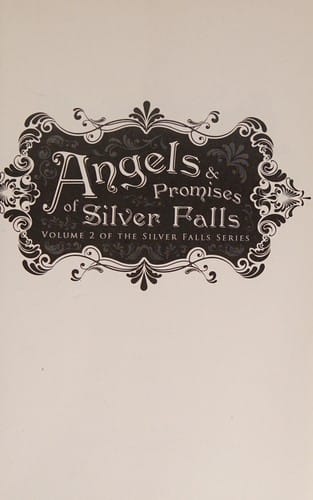 Angels & promises of Silver Falls