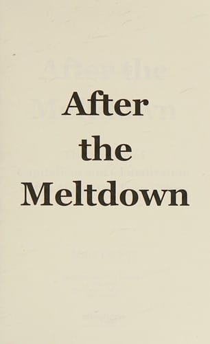 After the meltdown: the future of capitalism and globalization in the age of the twin crises