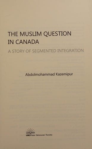 Muslim Question in Canada: A Story of Segmented Integration