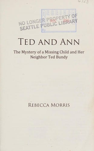 Ted and Ann: the mystery of a missing child and her neighbor Ted Bundy