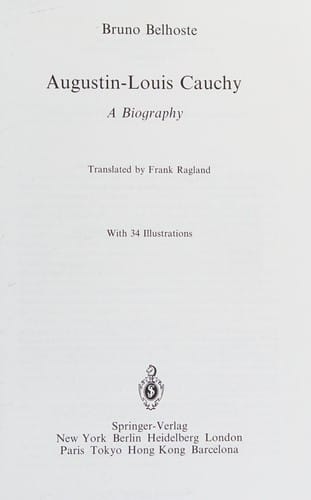 Augustin-Louis Cauchy: a biography