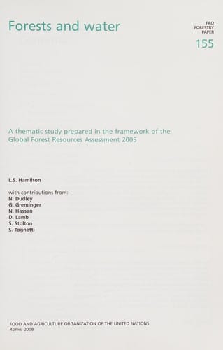 Forests and water: a thematic study prepared in the framework of the Global Forest Resources Assessment 2005
