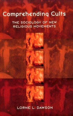 Comprehending cults: the sociology of new religious movements