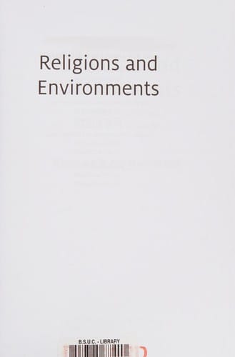Religions and environments: a reader in religion, nature, and ecology
