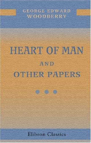 Heart of Man, and Other Papers