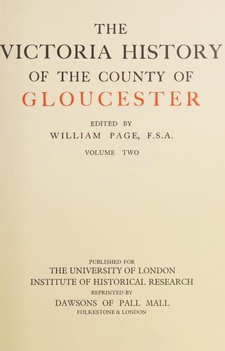 The Victoria History of the County of Gloucester: Volume Two (Victoria County History)