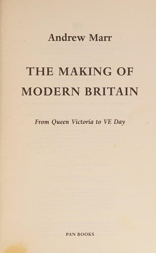 The making of modern Britain: from Queen Victoria to VE Day