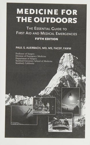 Medicine for the outdoors: the essential guide to emergency medical procedures and first aid