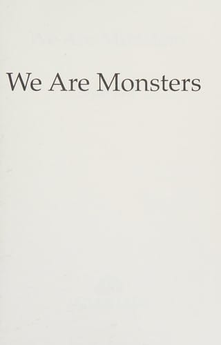 We are monsters