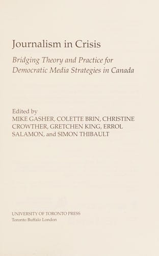 Journalism in Crisis: Bridging Theory and Practice for Democratic Media Strategies in Canada