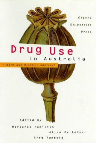Drug use in Australia: a harm minimisation approach