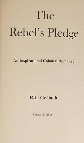 The rebel's pledge: an inspirational colonial romance
