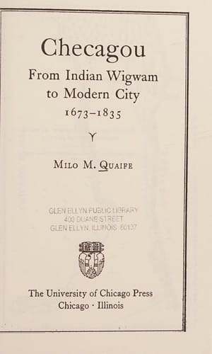 Checagou: from Indian wigwam to modern city, 1673-1835