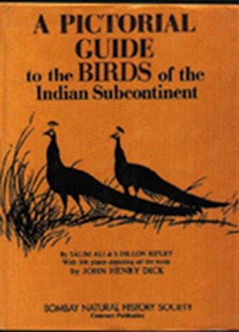 pictorial guide to the birds of the Indian subcontinent