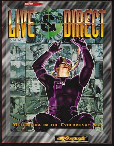 Live & Direct: Multimedia in the Cyberpunk Age