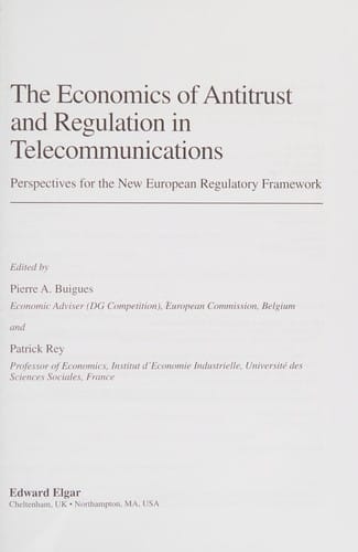 The economics of antitrust and regulation in telecommunications: perspectives for the new European regulatory framework