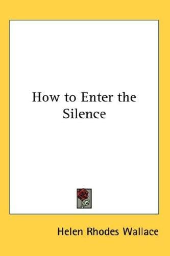 How to Enter the Silence