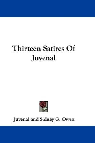 Thirteen Satires Of Juvenal