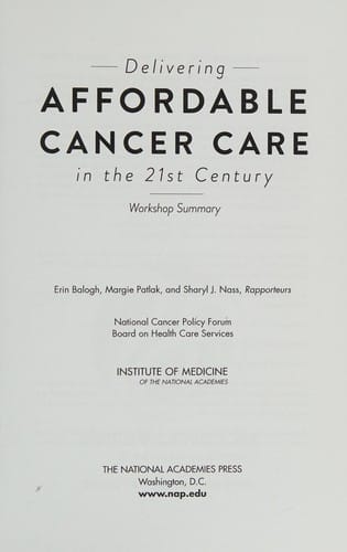 Delivering Affordable Cancer Care in the 21st Century: Workshop Summary