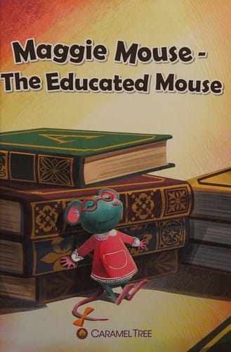 Maggie mouse: the educated mouse