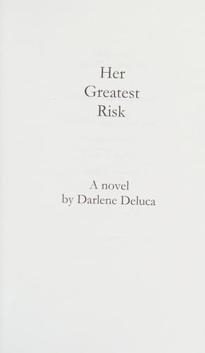 Her greatest risk
