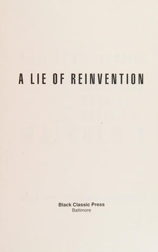 A Lie of Reinvention: Correcting Manning Marable's Malcolm X