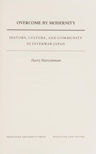 Overcome by modernity: history, culture, and community in interwar Japan