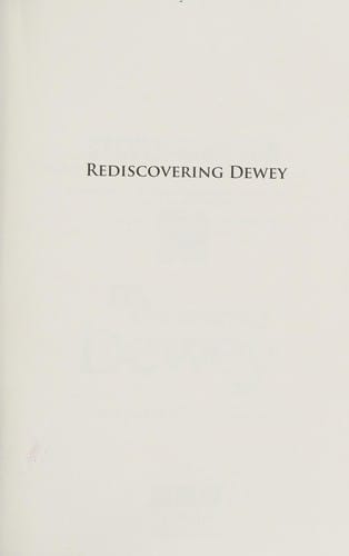 Rediscovering Dewey: a reflection on independent thinking