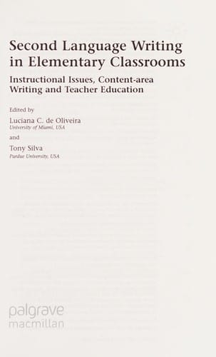 Second language writing in elementary classrooms: instructional issues, content-area writing and teacher education