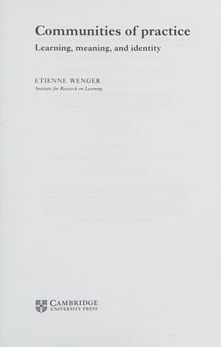 Communities of practice: learning, meaning, and identity.