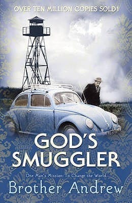 God's Smuggler: One man's mission: to change the world