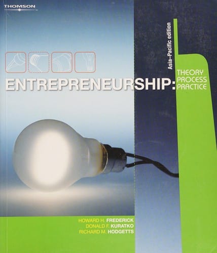 Entrepreneurship: theory, process and practice