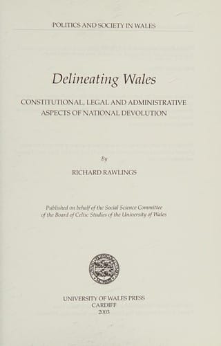 Delineating Wales: constitutional, legal and administrative aspects of national devolution