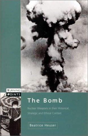 The Bomb: Nuclear Weapons in Their Historical, Strategic and Ethical Context (Turning Points (Longman (Firm)).)