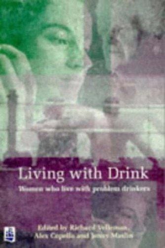 Living with drink: women who live with problem drinkers