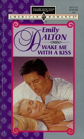 Wake Me With a Kiss: Harlequin American Romance - 685, Once Upon a Kiss - 3