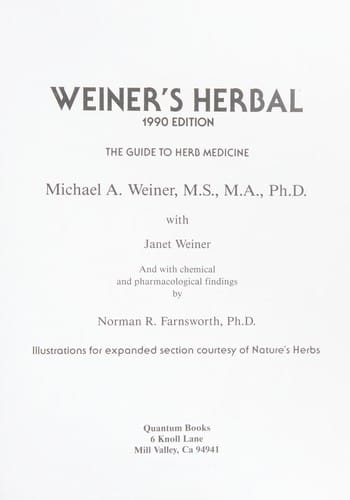 Weiner's herbal: the guide to herb medicine
