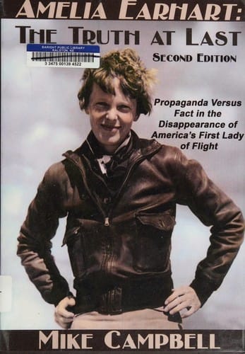 Amelia Earhart: The Truth at Last