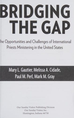 Bridging the gap: the opportunities and challenges of international priests ministering in the United States