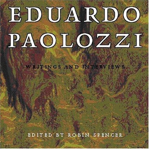Eduardo Paolozzi: writings and interviews