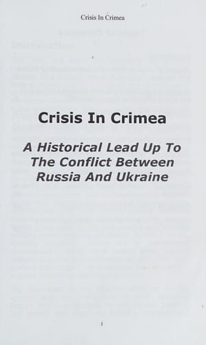Crisis in Crimea: a historical lead up to the conflict between Russia and Ukraine
