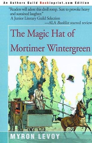 The Magic Hat of Mortimer Wintergreen