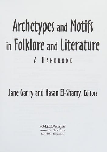 Archetypes and motifs in folklore and literature: a handbook