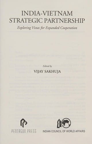 India-Vietnam Strategic Partnership: Exploring Vistas for Expanded Cooperation