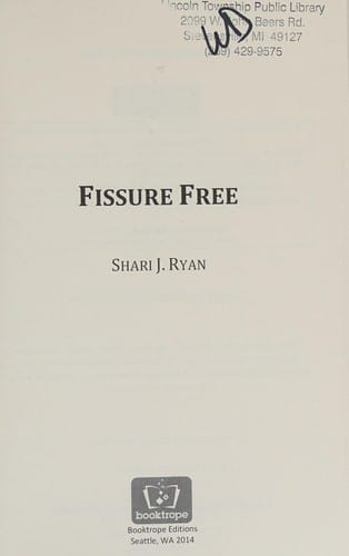 Fissure free
